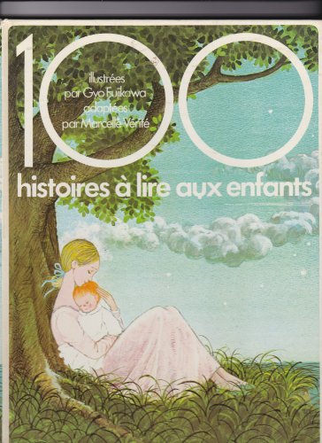 100 [CENT] HISTOIRES À LIRE AUX ENFANTS